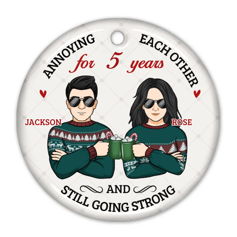Personalized  Annoying Each Other And Still Going Strong Ceramic Christmas Ornament