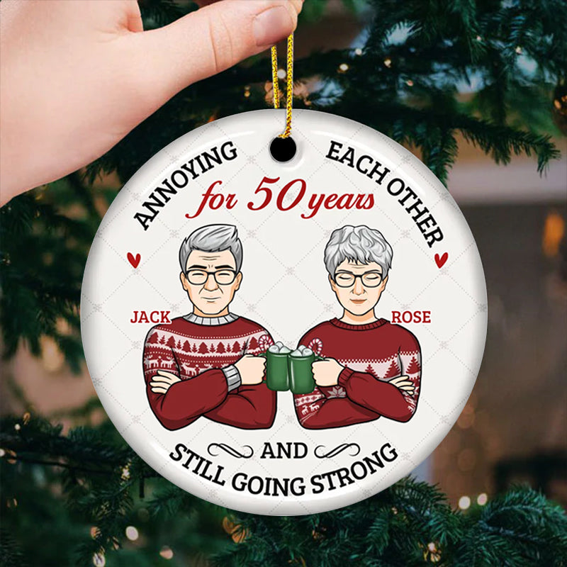 Personalized  Annoying Each Other And Still Going Strong Ceramic Christmas Ornament